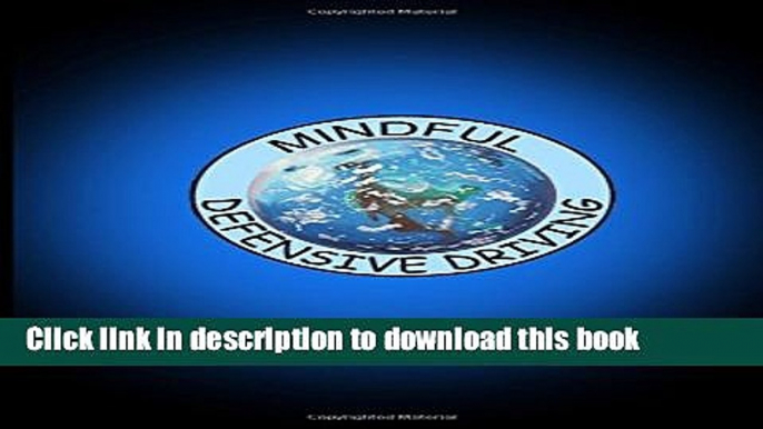 [Popular Books] Mindful Defensive Driving Free Online