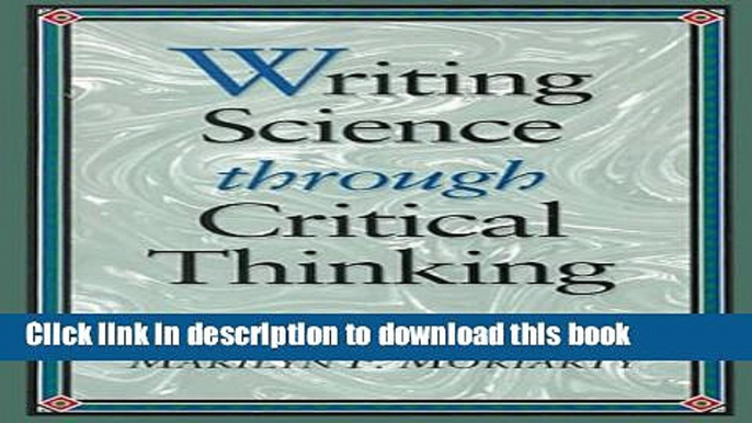 [PDF] Writing Science through Critical Thinking (Jones and Bartlett Series in Logic, Critical