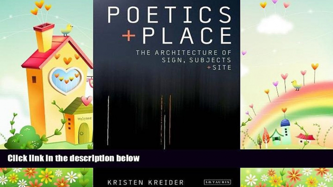 behold  Poetics and Place: The Architecture of Sign, Subjects and Site (International Library of