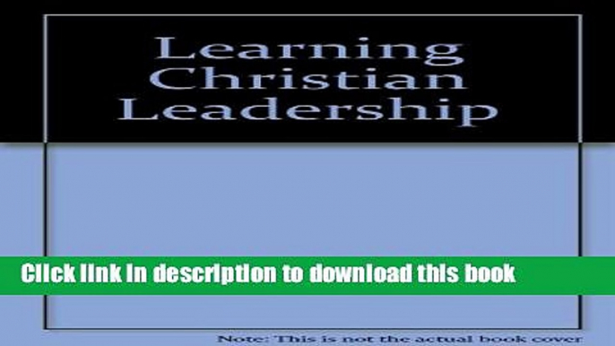 [Download] Learning Christian leadership Paperback Online