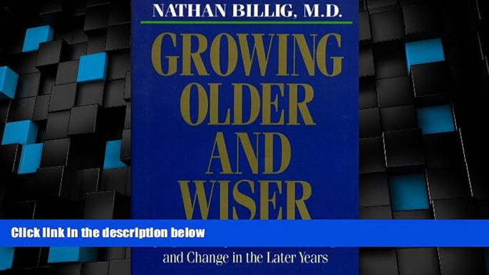 Big Deals  Growing Older   Wiser: Coping with Expectations, Challenges, and Change in the Later