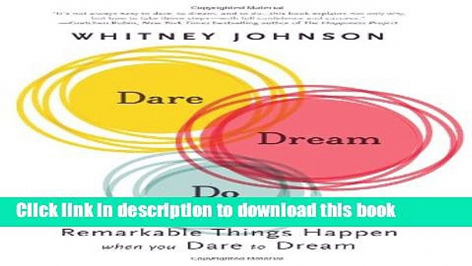 [Popular] Dare, Dream, Do: Remarkable Things Happen When You Dare to Dream Hardcover Online