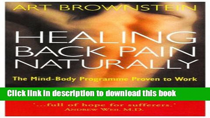 [Popular] Healing Back Pain Naturally: The Mind-body Programme Proven to Work Hardcover Free