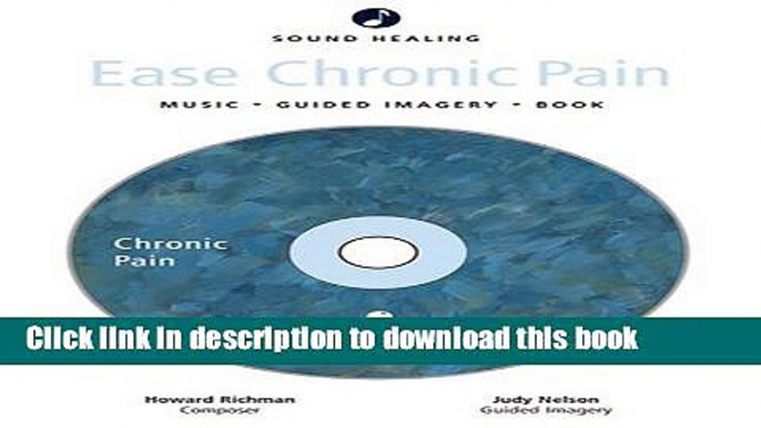 [Popular] Sound Healing: Ease Chronic Pain: Music - Imagery - Book - Journal Kindle Free