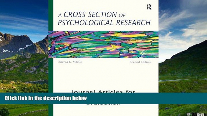 Must Have  A Cross Section of Psychological Research: Journal Articles for Discussion and