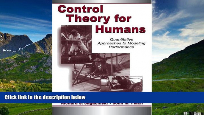 READ FREE FULL  Control Theory for Humans: Quantitative Approaches To Modeling Performance