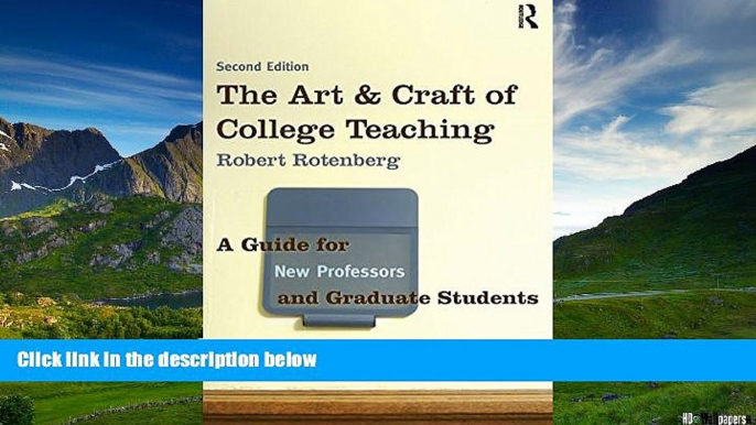 Full [PDF] Downlaod  The Art and Craft of College Teaching, Second Edition: A Guide for New