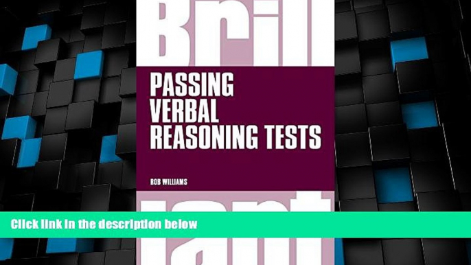 READ FREE FULL  Brilliant Passing Verbal Reasoning Tests: Everything you need to know to practice