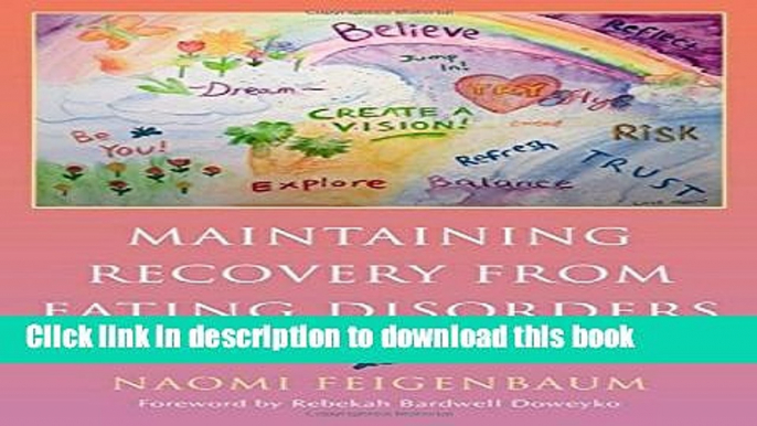 [Popular] Maintaining Recovery from Eating Disorders: Avoiding Relapse and Recovering Life Kindle