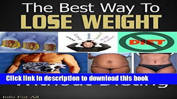 [Popular] BEST WAY TO LOSE WEIGHT: Lose Weight Without Dieting Hardcover Online