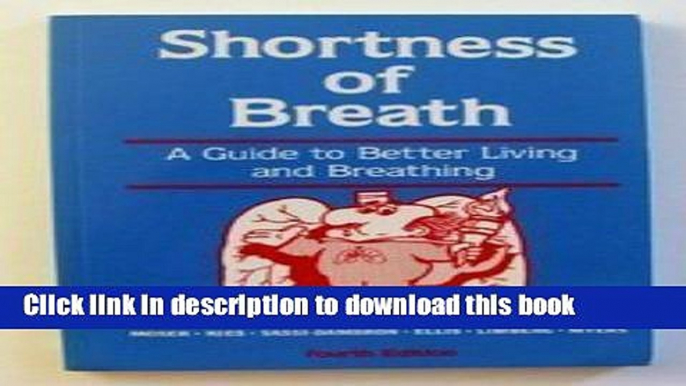 [Popular] Shortness of Breath: A Guide to Better Living and Breathing Paperback Online