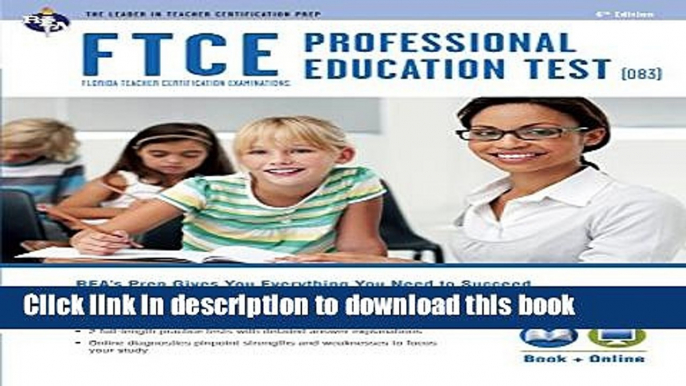 [Popular Books] FTCE Professional Ed (083) Book + Online (FTCE Teacher Certification Test Prep)