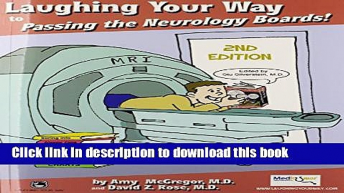 [Popular Books] Laughing Your Way to Passing the Neurology Boards Free Online