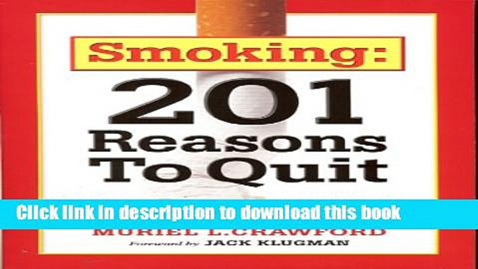 [Popular] Smoking: 201 Reasons to Quit Kindle Collection