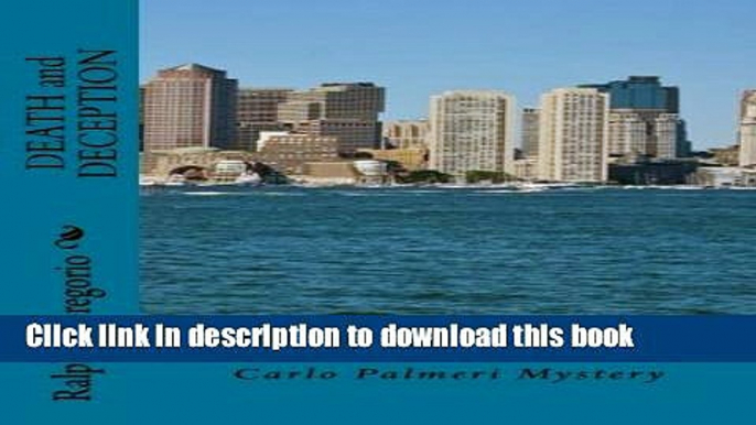 [Popular Books] DEATH and DECEPTION: A Vinnie DeAngelis and Carlo Palmeri Mystery Download Online