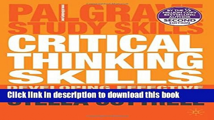 [Download] Critical Thinking Skills: Developing Effective Analysis and Argument (Palgrave Study