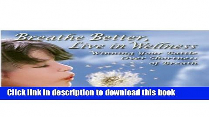 [Popular] Breathe Better, Live in Wellness Kindle OnlineCollection