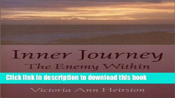 [Popular] The Inner Journey: The Enemy Within Hardcover OnlineCollection