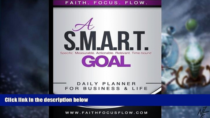 Big Deals  A S.M.A.R.T. Goal Daily Planner for Business and Life: 30-Day Edition  Best Seller