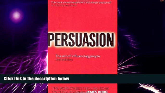 Must Have  Persuasion: The Art of Influencing People  READ Ebook Full Ebook Free