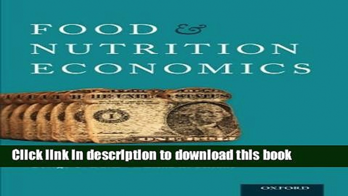 [Popular Books] Food and Nutrition Economics: Fundamentals for Health Sciences (Food and Public