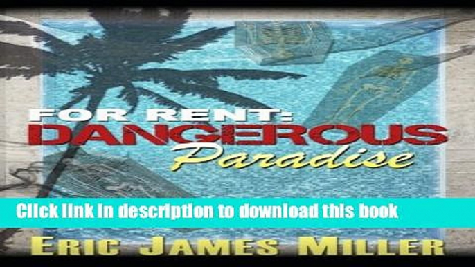 [Download] For Rent: Dangerous Paradise (For Rent Mysteries) Hardcover Free