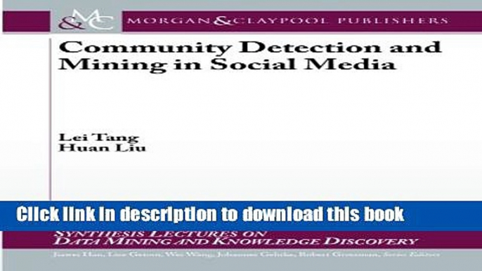 [PDF Kindle] Community Detection and Mining in Social Media (Synthesis Lectures on Data Mining and