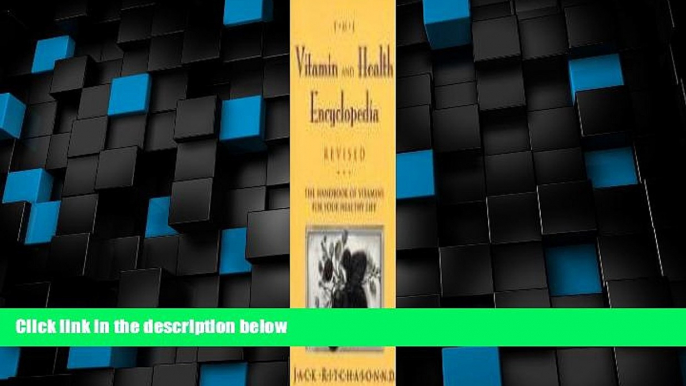 Big Deals  Vitamin and Health Encyclopedia, the: The Handbook of Vitamins for Your Healthy Life