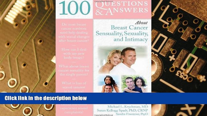 Must Have  100 Questions   Answers About Life After Breast Cancer Sensuality, Sexuality,