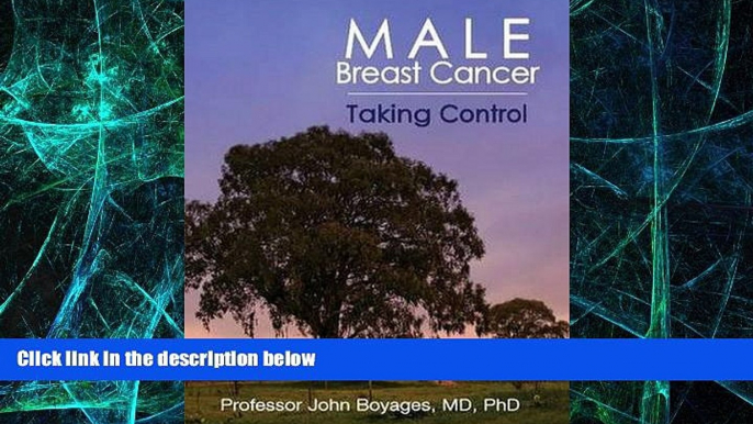 READ FREE FULL  Male Breast Cancer:Taking Control  READ Ebook Full Ebook Free