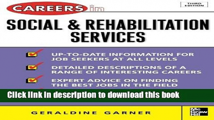 [Popular Books] Careers in Social and Rehabilitation Services (McGraw-Hill Professional Careers