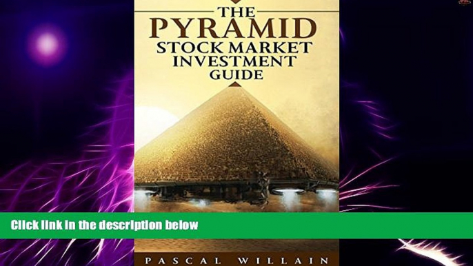 Big Deals  The Pyramid Stock Market Investment Guide: A reliable method to make money in the stock