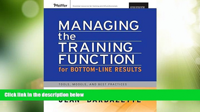 Must Have PDF  Managing the Training Function For Bottom Line Results: Tools, Models and Best