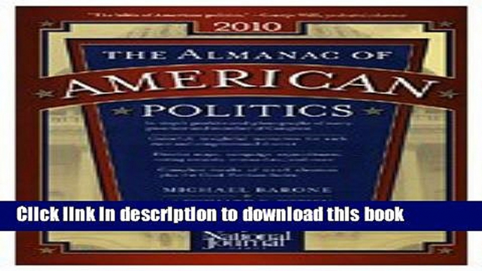 [Popular Books] The Almanac of American Politics 2010 Free Online