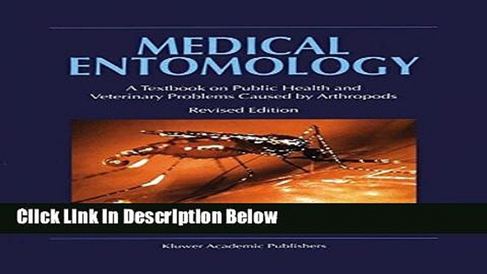 Books Medical Entomology: A Textbook on Public Health and Veterinary Problems Caused by Arthropods