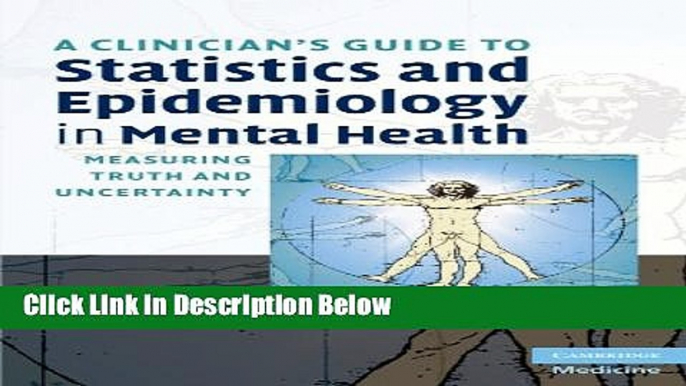 Ebook A Clinician s Guide to Statistics and Epidemiology in Mental Health: Measuring Truth and