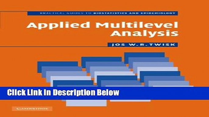 Books Applied Multilevel Analysis: A Practical Guide for Medical Researchers (Practical Guides to