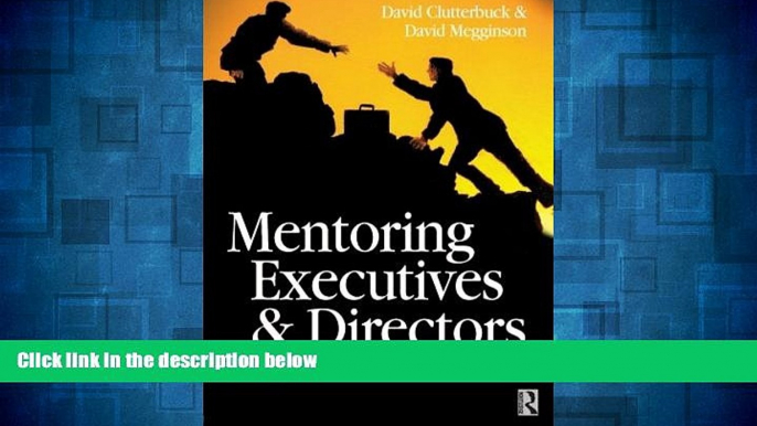 READ FREE FULL  Mentoring Executives and Directors  READ Ebook Full Ebook Free