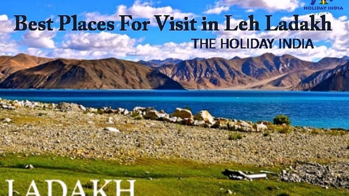 Leh Ladakh Packages with the  holiday India