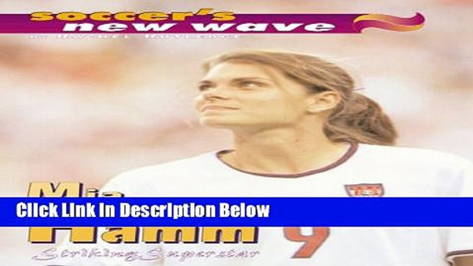 [PDF] Mia Hamm: Striking Superstar (Soccer s New Wave) [Online Books]