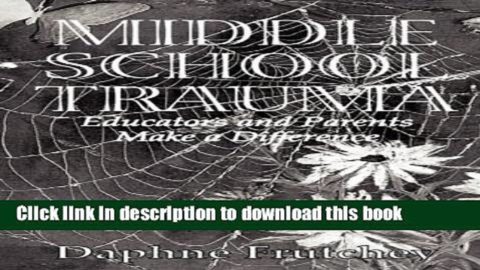 [PDF] Middle School Trauma Free Online