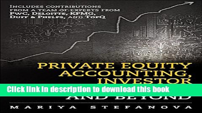 [Popular] Private Equity Accounting, Investor Reporting, and Beyond Hardcover Collection