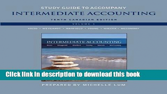 [Popular] Study Guide to accompany Intermediate Accounting, Volume 1 Hardcover Collection