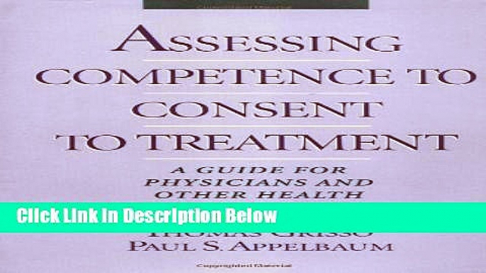 Ebook Assessing Competence to Consent to Treatment: A Guide for Physicians and Other Health