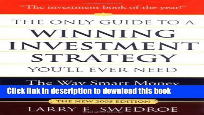 [Popular] The Only Guide to a Winning Investment Strategy You ll Ever Need: The Way Smart Money