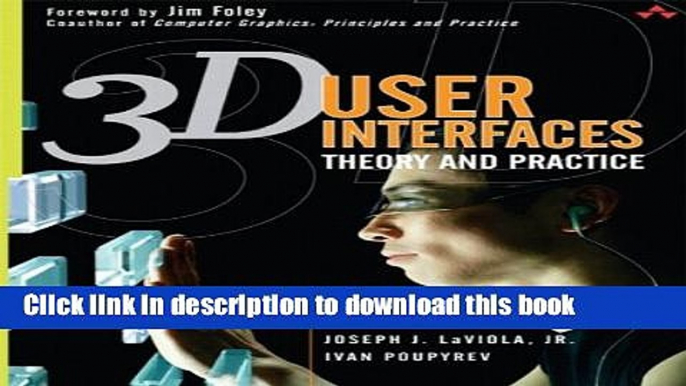 [Download] 3D User Interfaces: Theory and Practice (paperback) Hardcover Collection