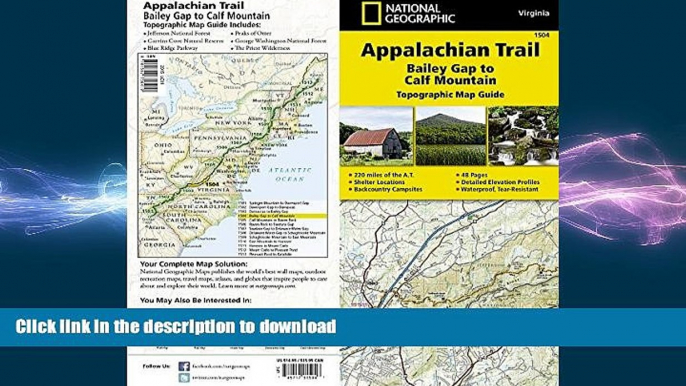 READ  Appalachian Trail, Bailey Gap to Calf Mountain [Virginia] (National Geographic Trails