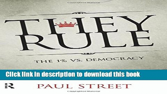 [Popular] They Rule: The 1% vs. Democracy Paperback Online