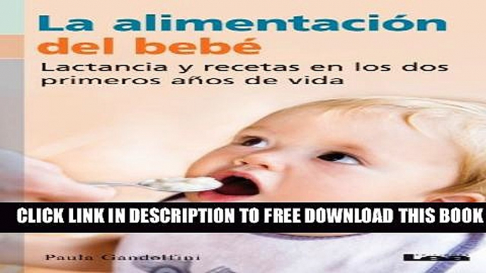 [Download] La alimentaciÃ³n del bebÃ© (Nueve Lunas/ Nine Moons) Paperback Collection