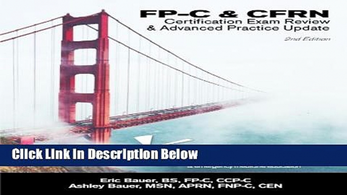 Download FlightBridgeED, LLC - FP-C/CFRN Certification Review   Advanced Practice Update: FP-C,